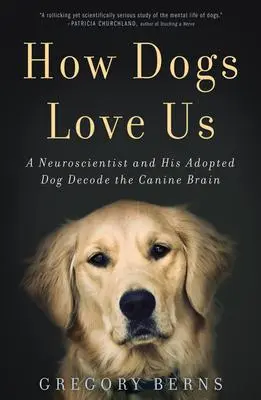 Cover: 9781477800874 | How Dogs Love Us | Gregory Berns | Taschenbuch | Englisch | 2022
