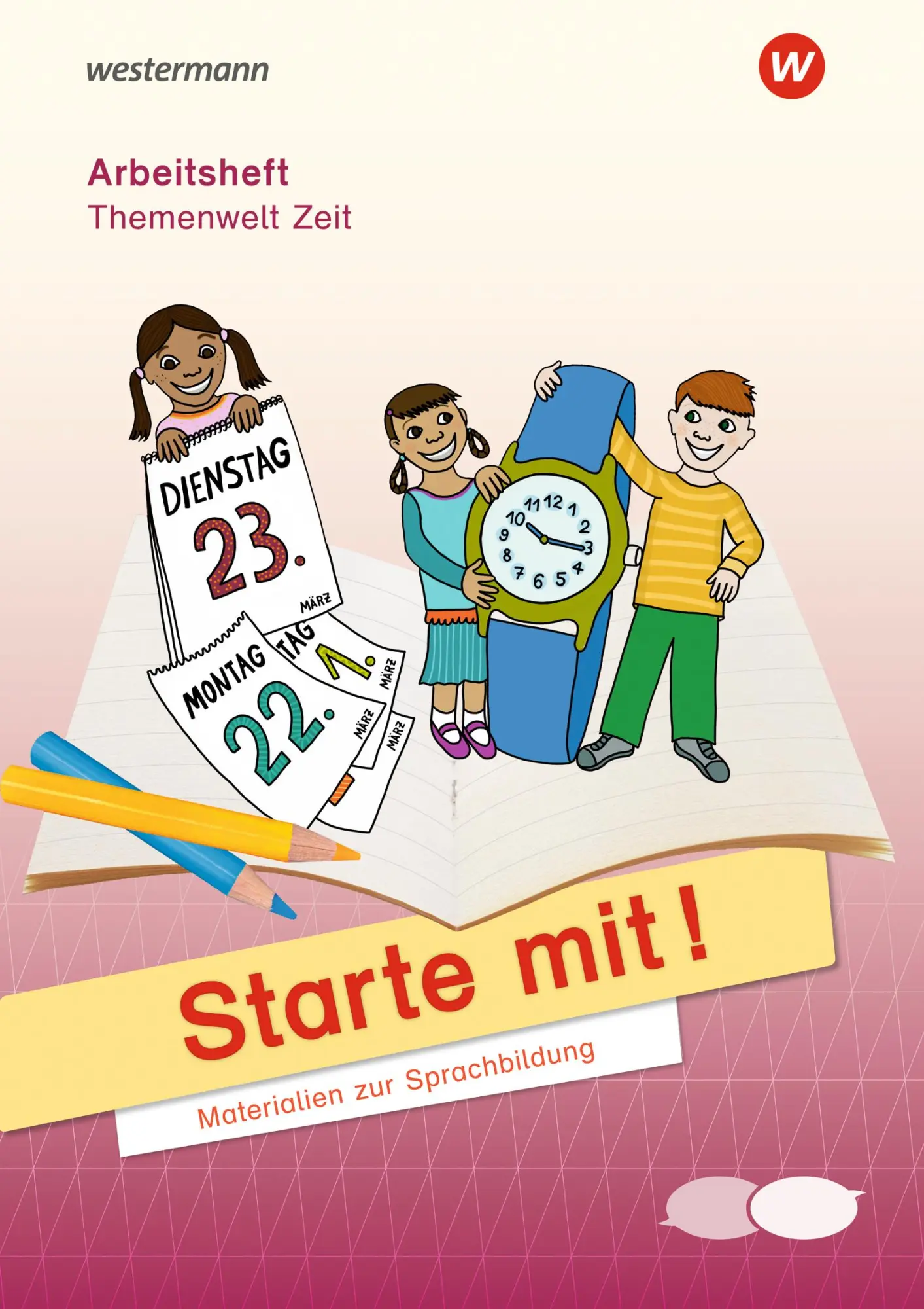 Cover: 9783141130874 | Starte mit. Arbeitsheft Zeit | Materialien zur Sprachbildung | Meindl
