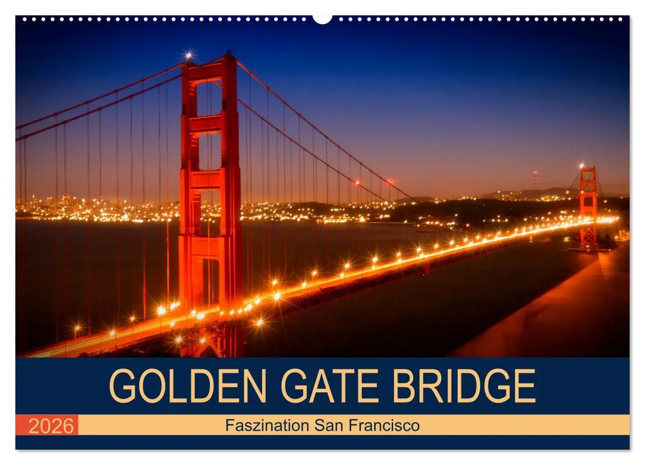 Cover: 9783516200874 | GOLDEN GATE BRIDGE Faszination San Francisco (Wandkalender 2026 DIN...