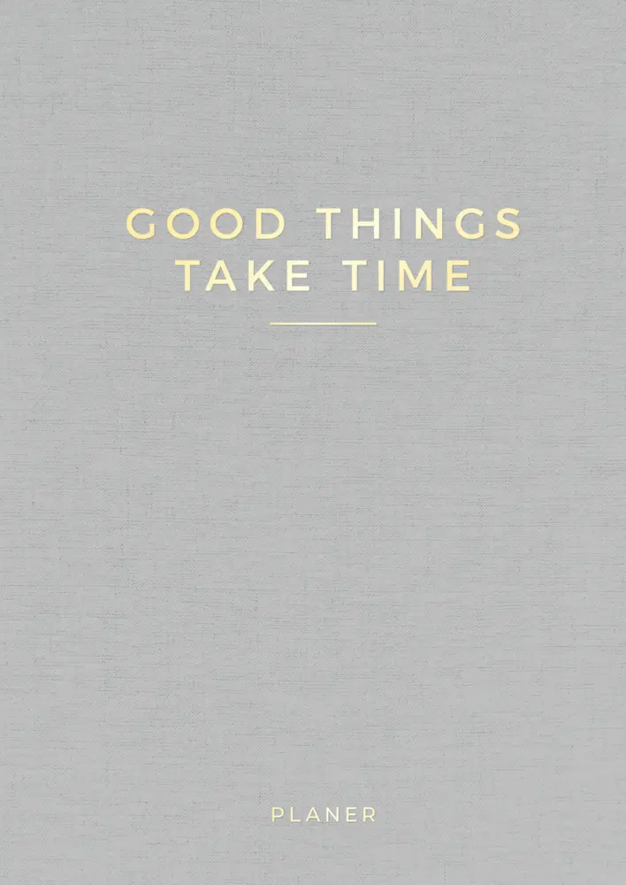 Cover: 9783967750874 | »Good things take time« undatierter Wochenplaner | Caro | Kalender