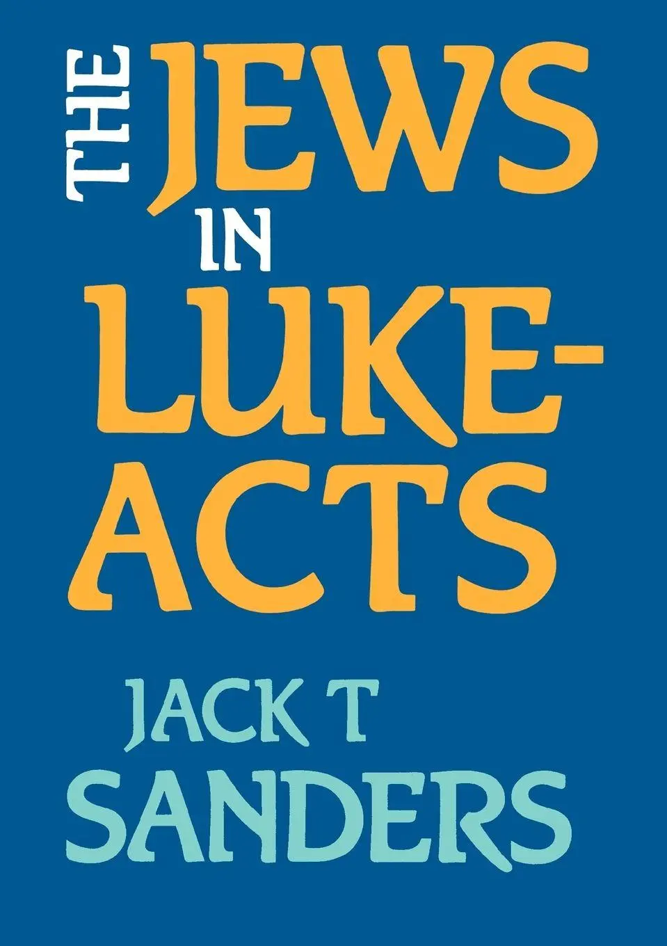 Cover: 9780334020974 | The Jews in Luke-Acts | Jack T. Sanders | Taschenbuch | Englisch