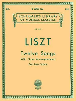 Cover: 9780793560974 | 12 Songs | Low Voice | Liszt Franz | Taschenbuch | Buch | Englisch