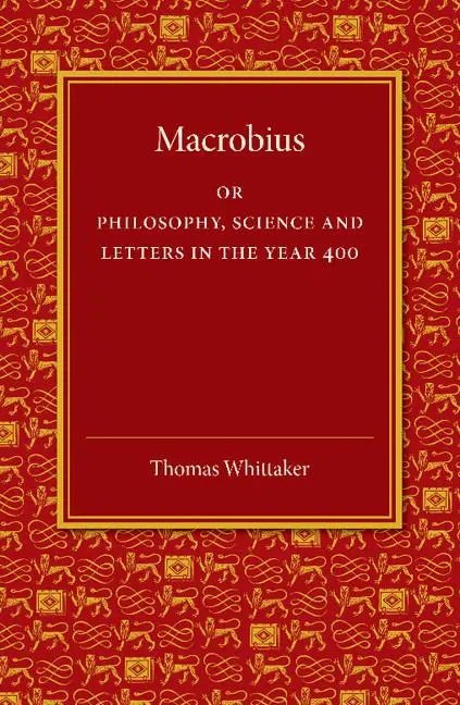 Cover: 9781107450974 | Macrobius | Or Philosophy, Science and Letters in the Year 400 | Buch