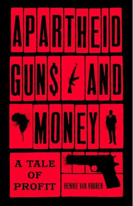 Cover: 9781787380974 | Apartheid Guns and Money | A Tale of Profit | Hennie van Vuuren | Buch