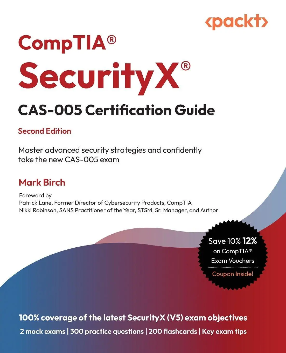 Cover: 9781836640974 | CompTIA® SecurityX® CAS-005 Certification Guide - Second Edition
