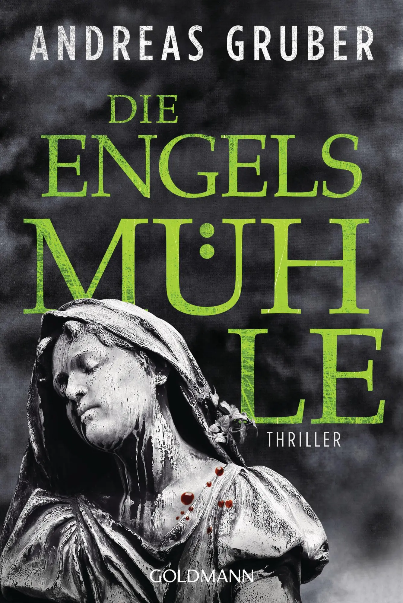 Cover: 9783442490974 | Die Engelsmühle | Thriller | Andreas Gruber | Taschenbuch | 384 S.