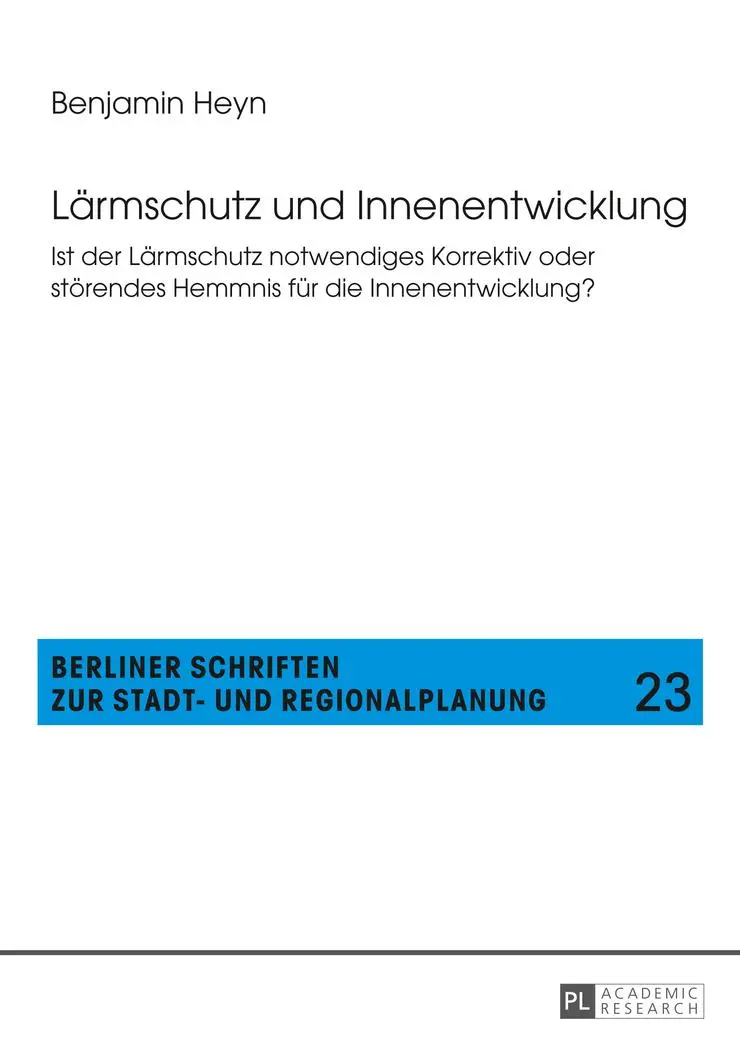 Cover: 9783631650974 | Lärmschutz und Innenentwicklung | Benjamin Heyn | Taschenbuch | 2014