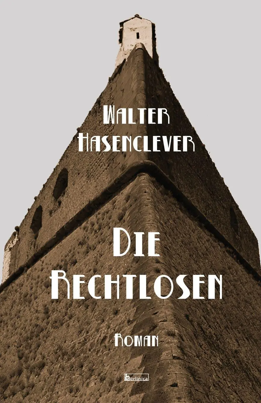Cover: 9783960260974 | Die Rechtlosen | Roman | Walter Hasenclever | Taschenbuch | 162 S.
