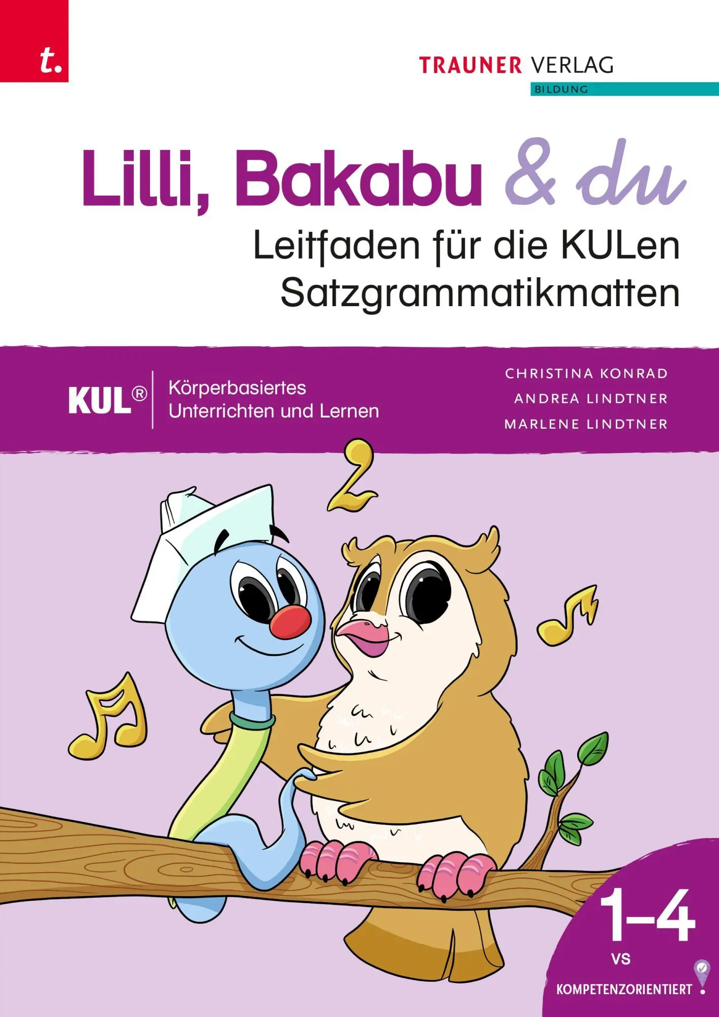 Cover: 9783991950974 | Lilli, Bakabu &amp; du, Leitfaden für die KULen Satzgrammatikmatten mit...