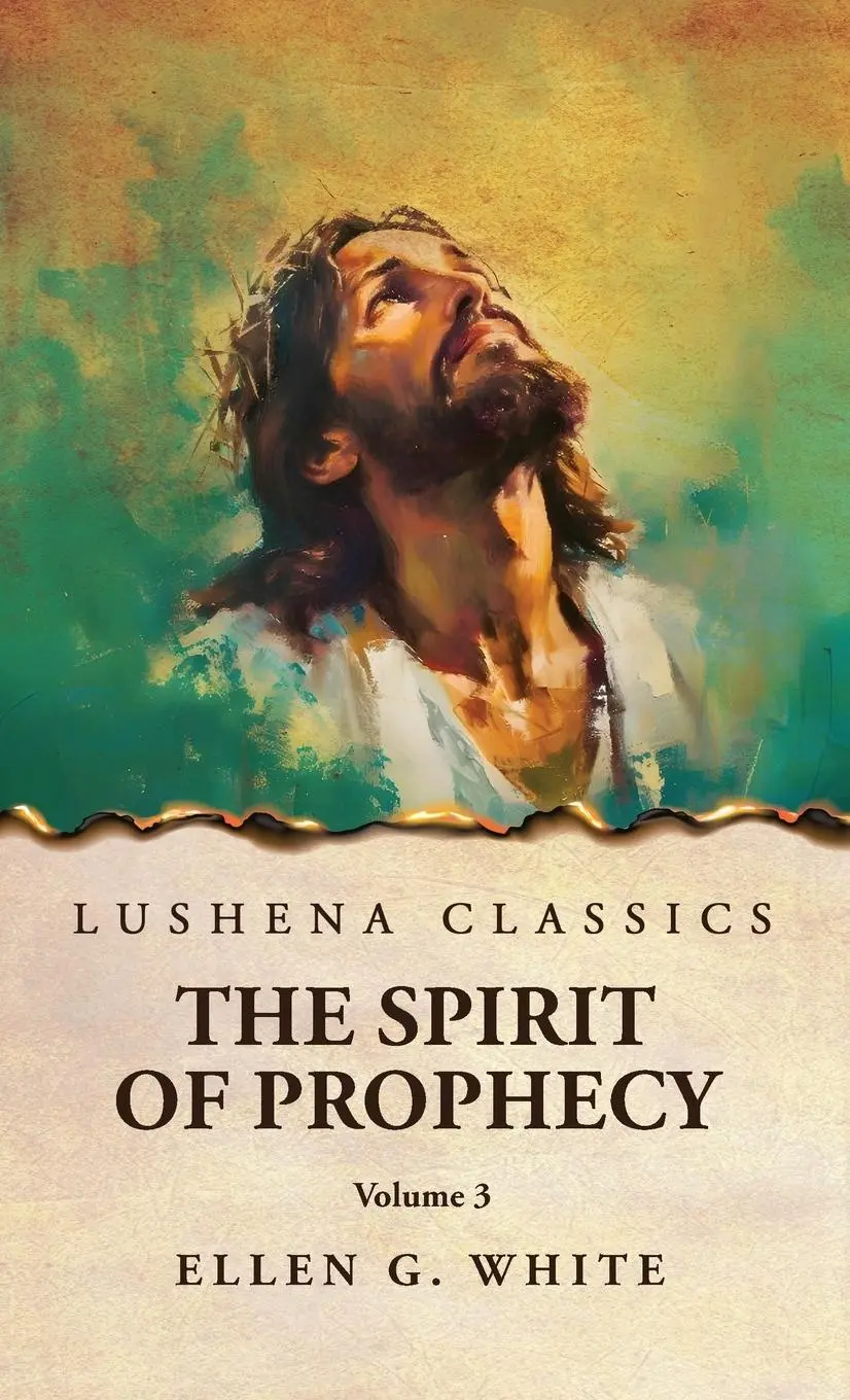 Cover: 9798897180974 | The Spirit of Prophecy Vol 3 | Ellen G. White | Buch | Englisch | 2025