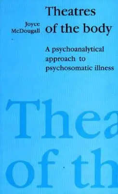 Cover: 9781853431074 | Mcdougall, J: Theatres of the Body | Joyce Mcdougall | Taschenbuch