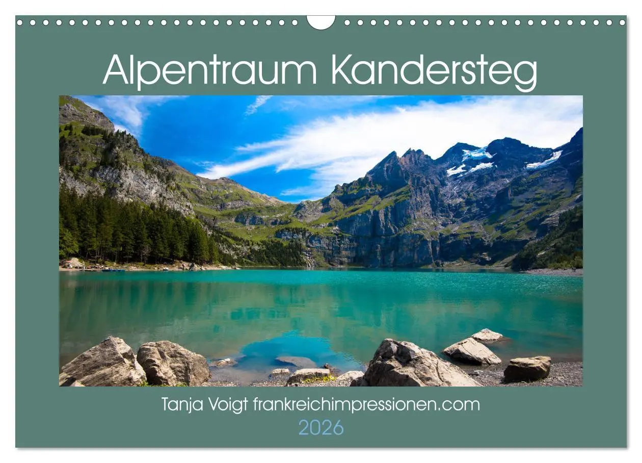 Cover: 9783457851074 | Alpentraum Kandersteg (Wandkalender 2026 DIN A3 quer), CALVENDO...