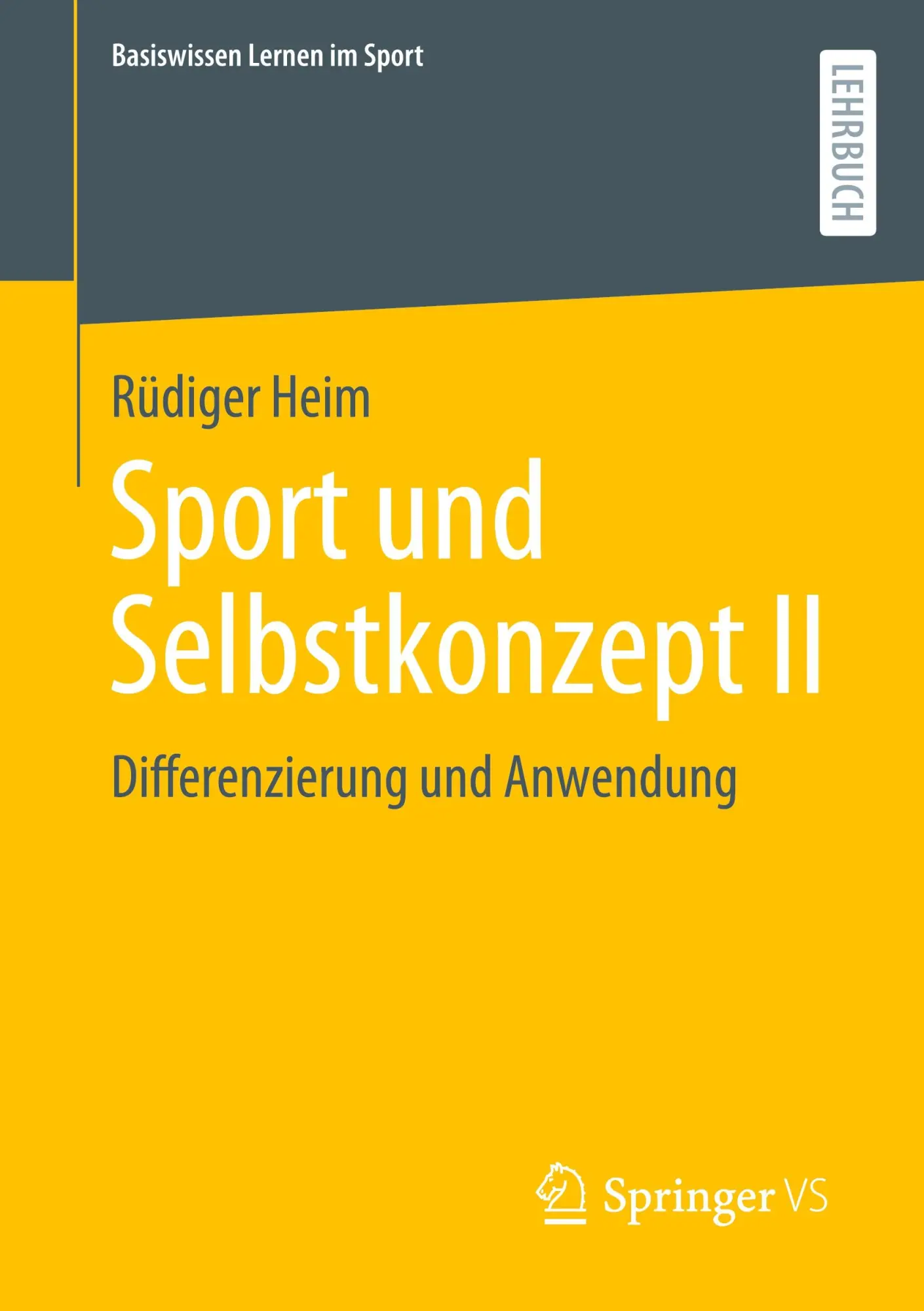 Cover: 9783658441074 | Sport und Selbstkonzept II | Differenzierung und Anwendung | Heim | x