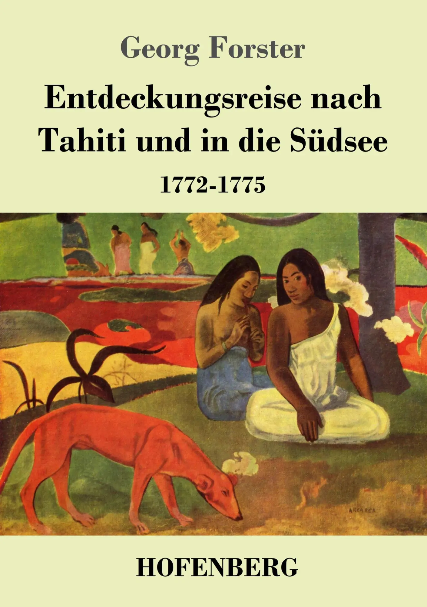 Cover: 9783743721074 | Entdeckungsreise nach Tahiti und in die Südsee | 1772-1775 | Forster