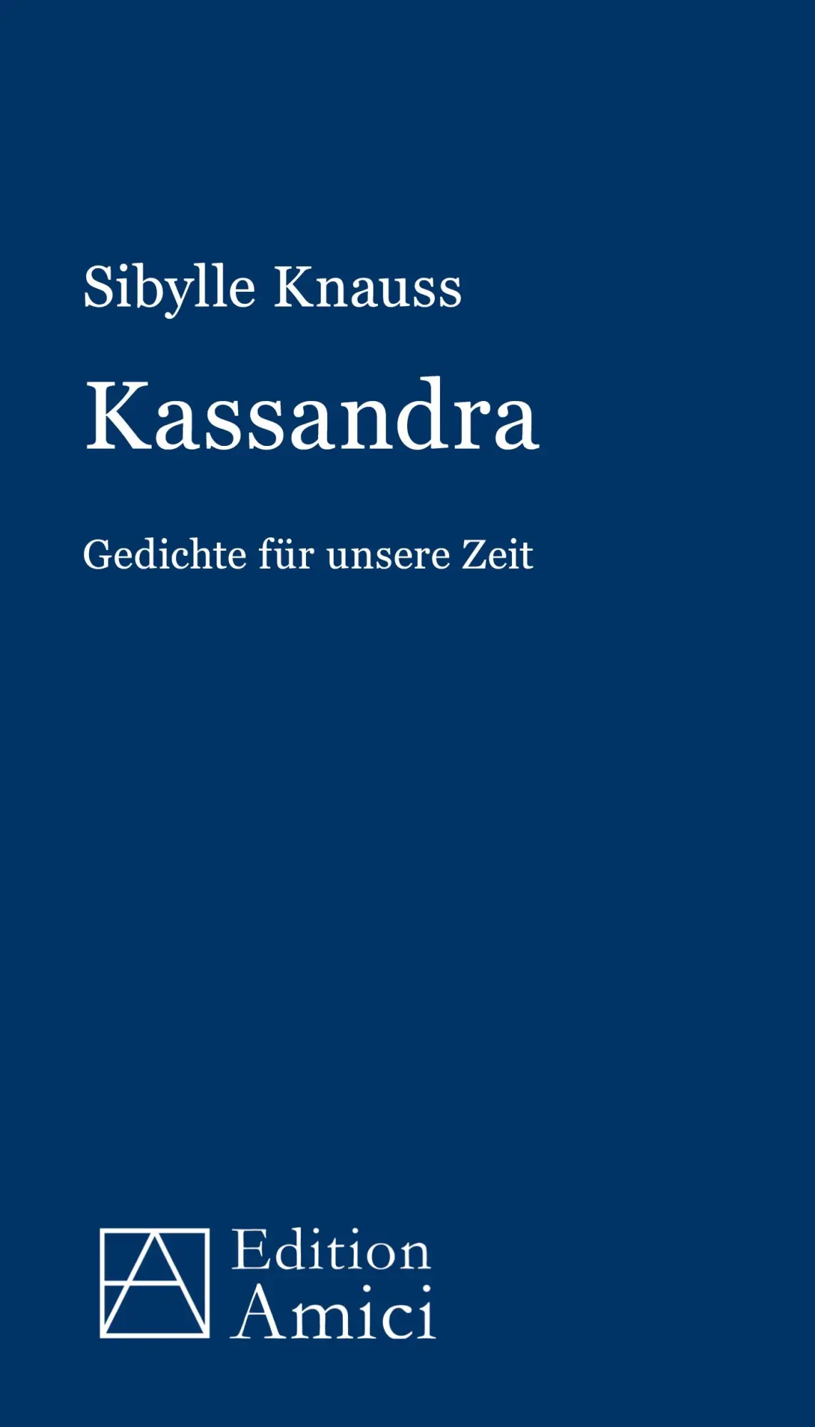 Cover: 9783956121074 | Kassandra | Gedichte | Sibylle Knauss | Buch | 60 S. | Deutsch | 2025