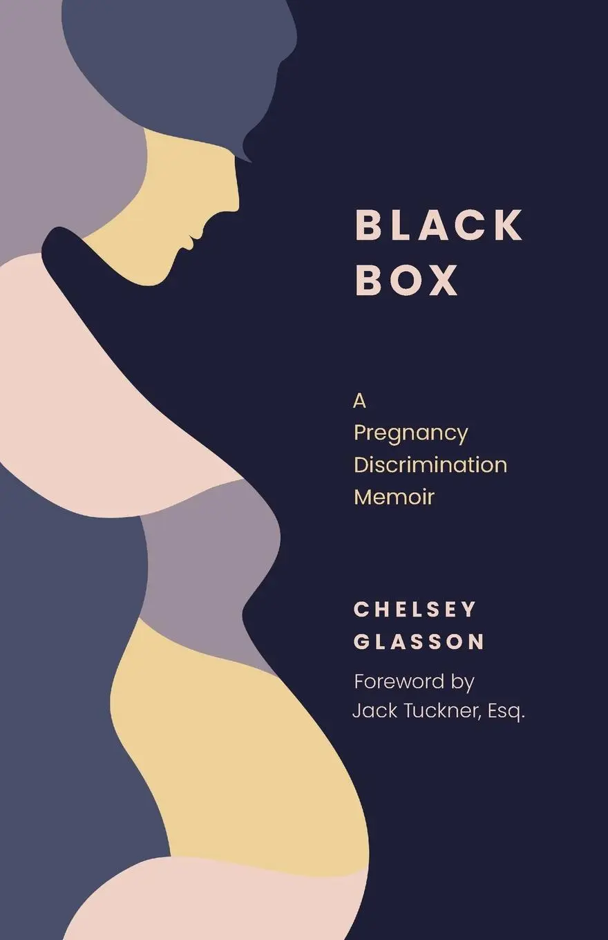 Cover: 9781544541174 | Black Box | A Pregnancy Discrimination Memoir | Chelsey Glasson | Buch