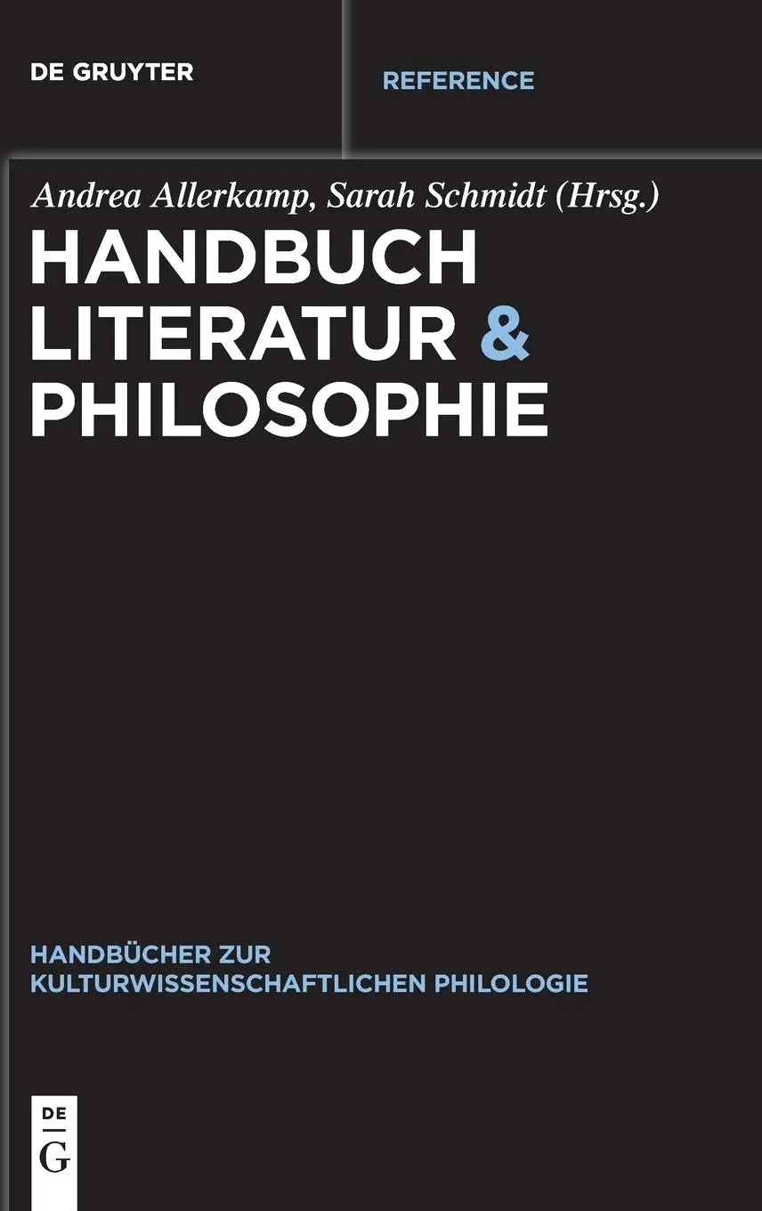 Cover: 9783110481174 | Handbuch Literatur &amp; Philosophie | Andrea Allerkamp (u. a.) | Buch