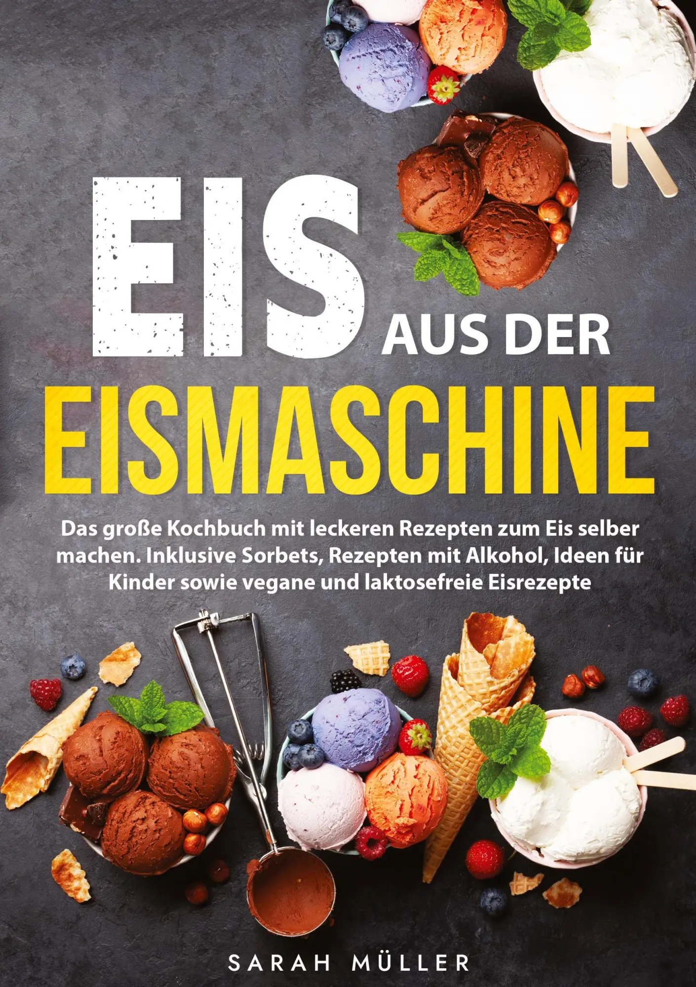 Cover: 9783347951174 | Eis aus der Eismaschine | Sarah Müller | Taschenbuch | 124 S. | 2023