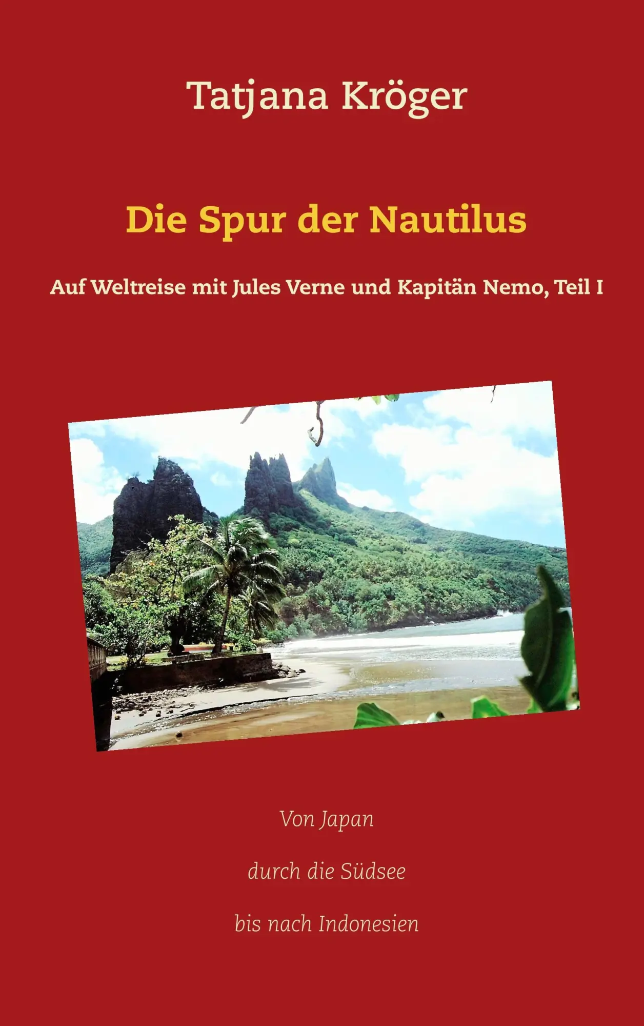 Cover: 9783752861174 | Die Spur der Nautilus | Tatjana Kröger | Taschenbuch | 224 S. | 2018