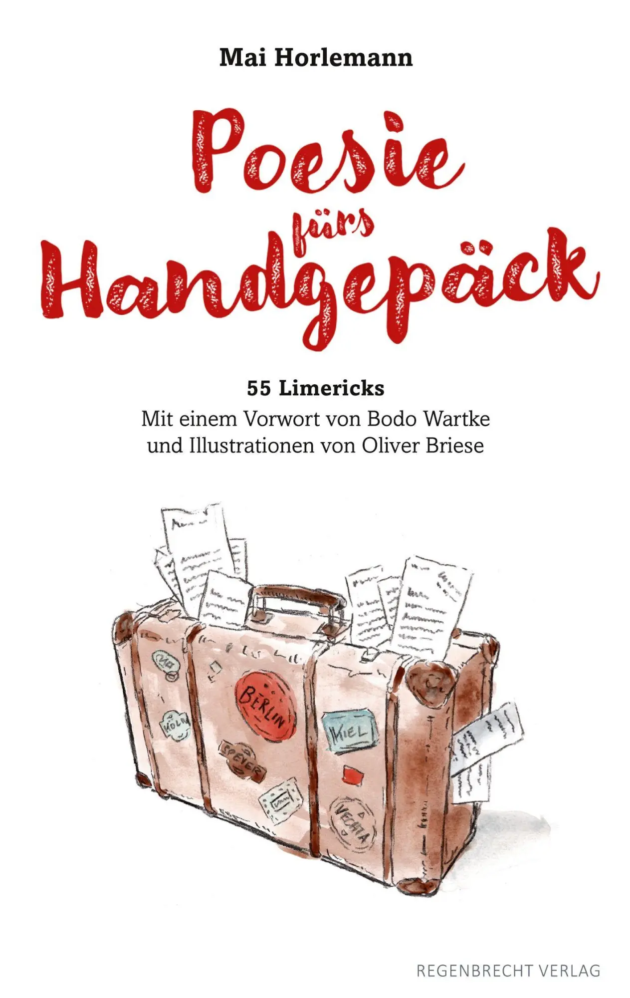 Cover: 9783948741174 | Poesie fürs Handgepäck | 55 Limericks | Mai Horlemann | Taschenbuch