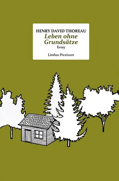 Cover: 9783990391174 | Leben ohne Grundsätze | Henry David Thoreau | Buch | 85 S. | Deutsch