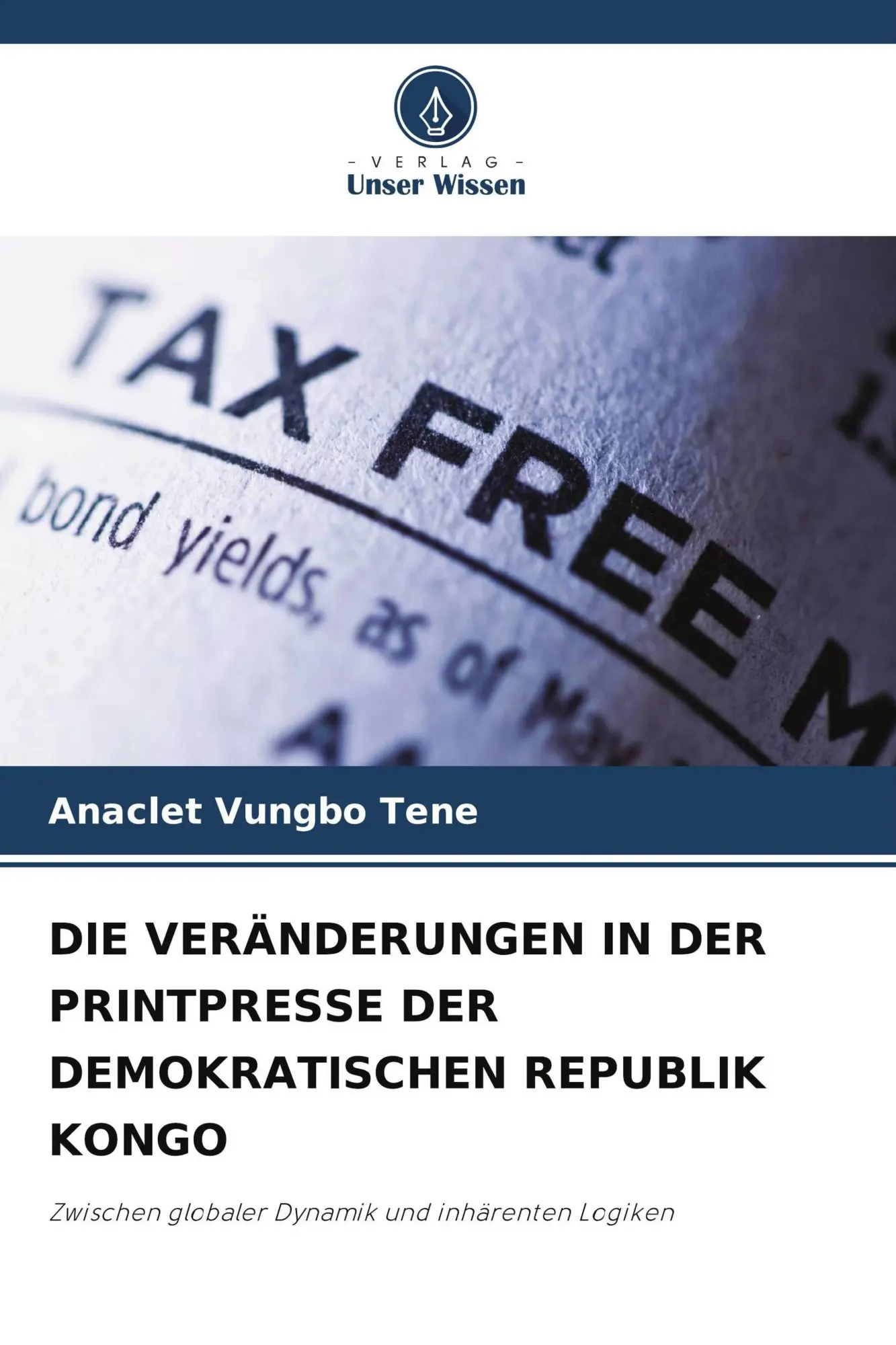 Cover: 9786209971174 | DIE VERÄNDERUNGEN IN DER PRINTPRESSE DER DEMOKRATISCHEN REPUBLIK KONGO