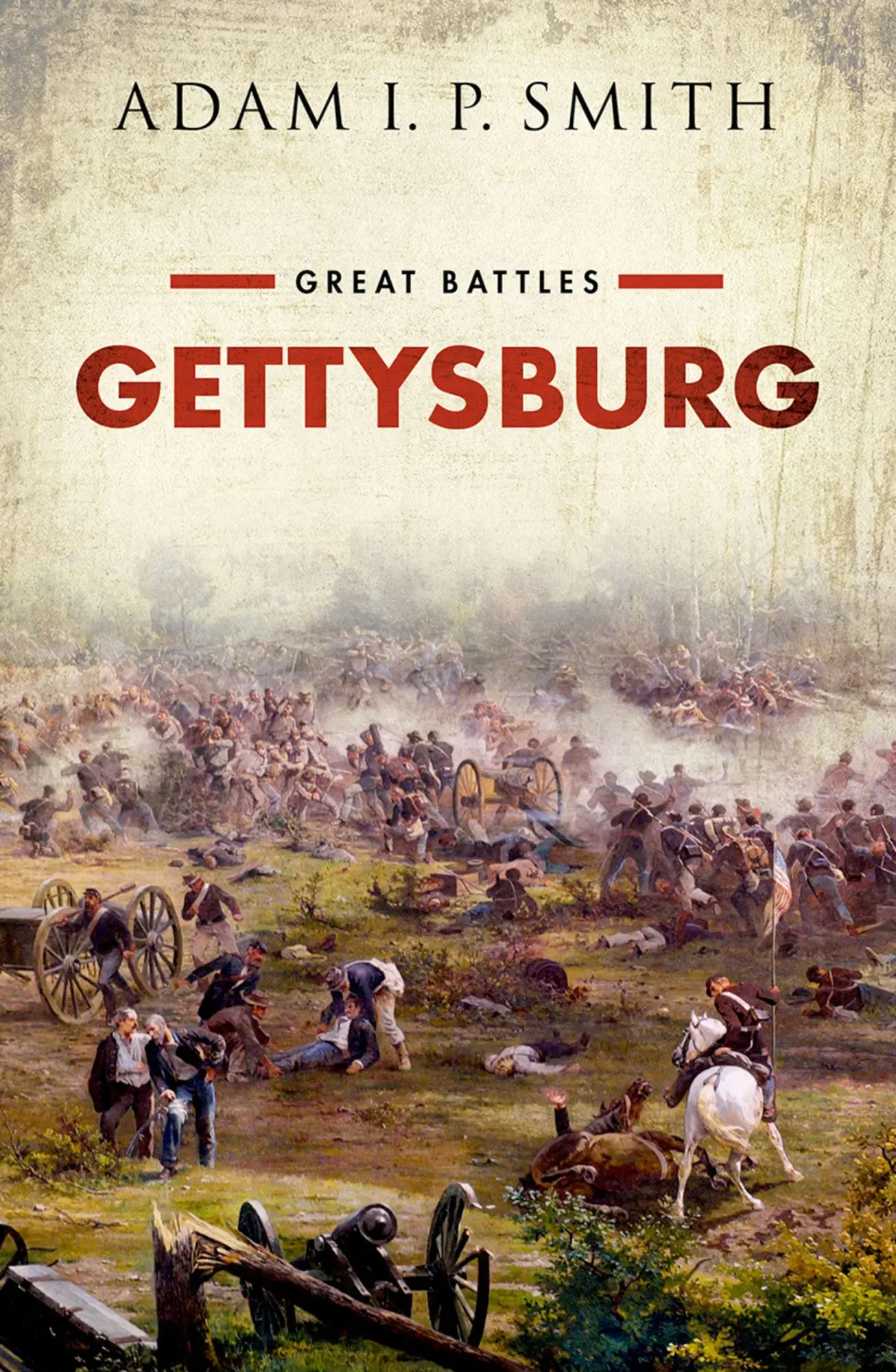 Cover: 9780199671274 | Gettysburg | Adam I. P. Smith | Buch | Englisch | 2025