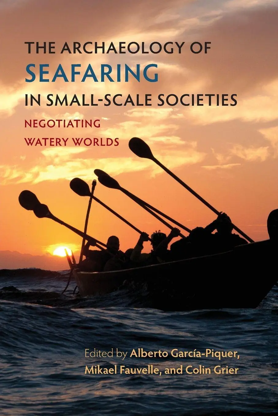 Cover: 9780813081274 | The Archaeology of Seafaring in Small-Scale Societies | Taschenbuch