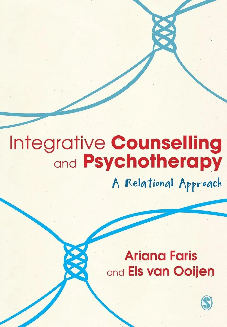 Cover: 9780857021274 | Integrative Counselling &amp; Psychotherapy | A Relational Approach | Buch