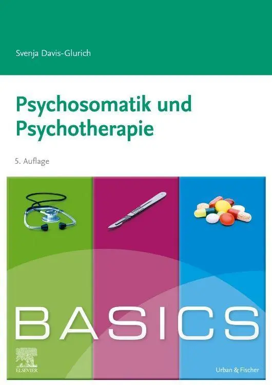 Cover: 9783437411274 | BASICS Psychosomatik und Psychotherapie | Svenja Davis-Glurich | Buch