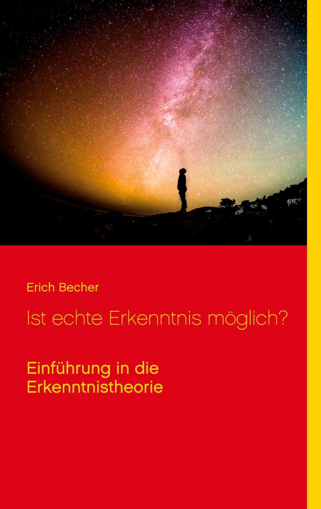 Cover: 9783753461274 | Ist echte Erkenntnis möglich? | Einführung in die Erkenntnistheorie