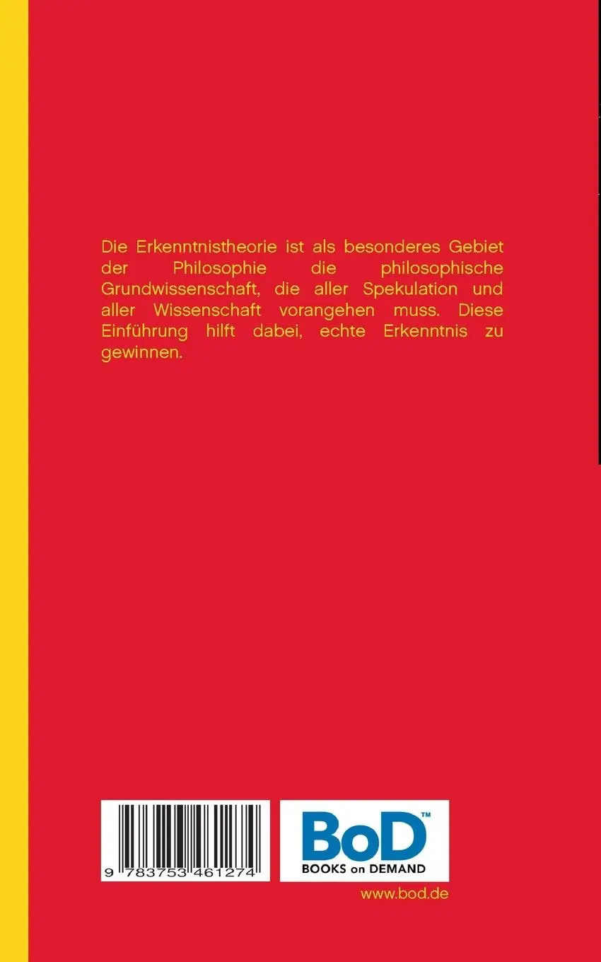 Rückseite: 9783753461274 | Ist echte Erkenntnis möglich? | Einführung in die Erkenntnistheorie
