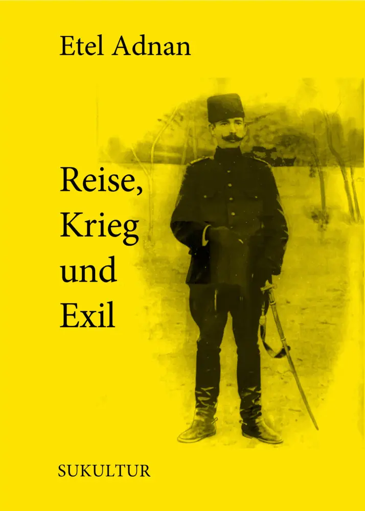 Cover: 9783955661274 | Reise, Krieg und Exil | Etel Adnan | Broschüre | Deutsch | 2023