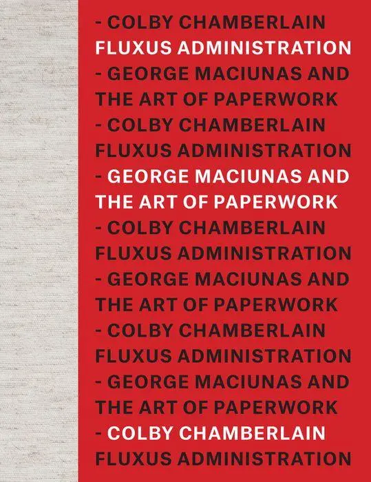 Cover: 9780226831374 | Fluxus Administration | George Maciunas and the Art of Paperwork
