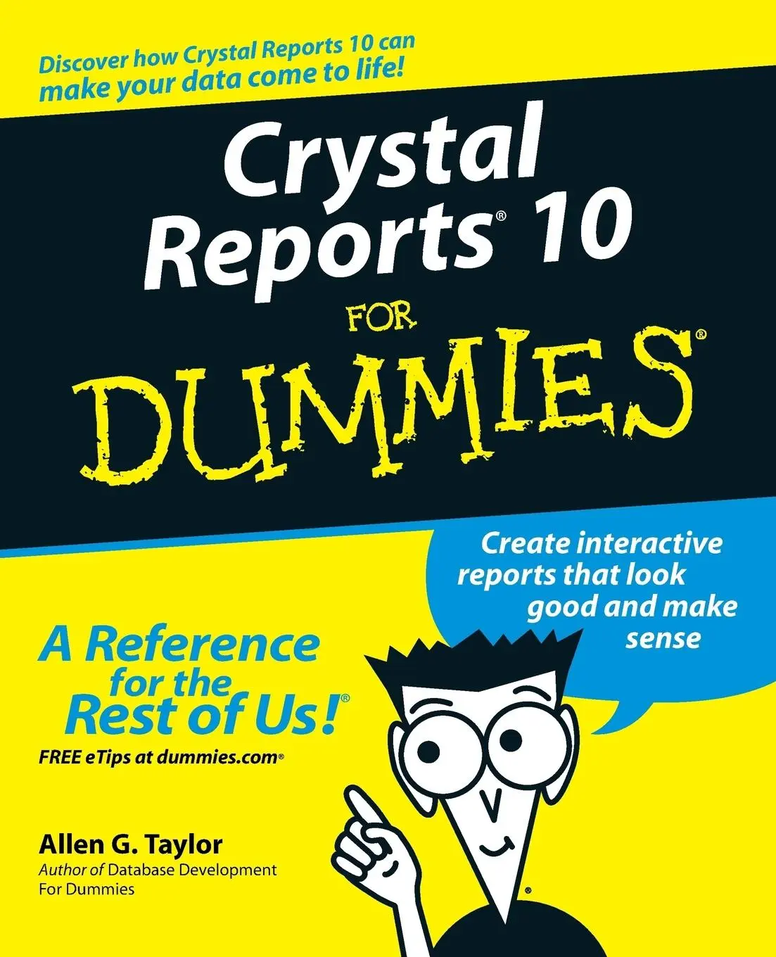 Cover: 9780764571374 | Crystal Reports 10 for Dummies | Allen G Taylor | Taschenbuch | 2004