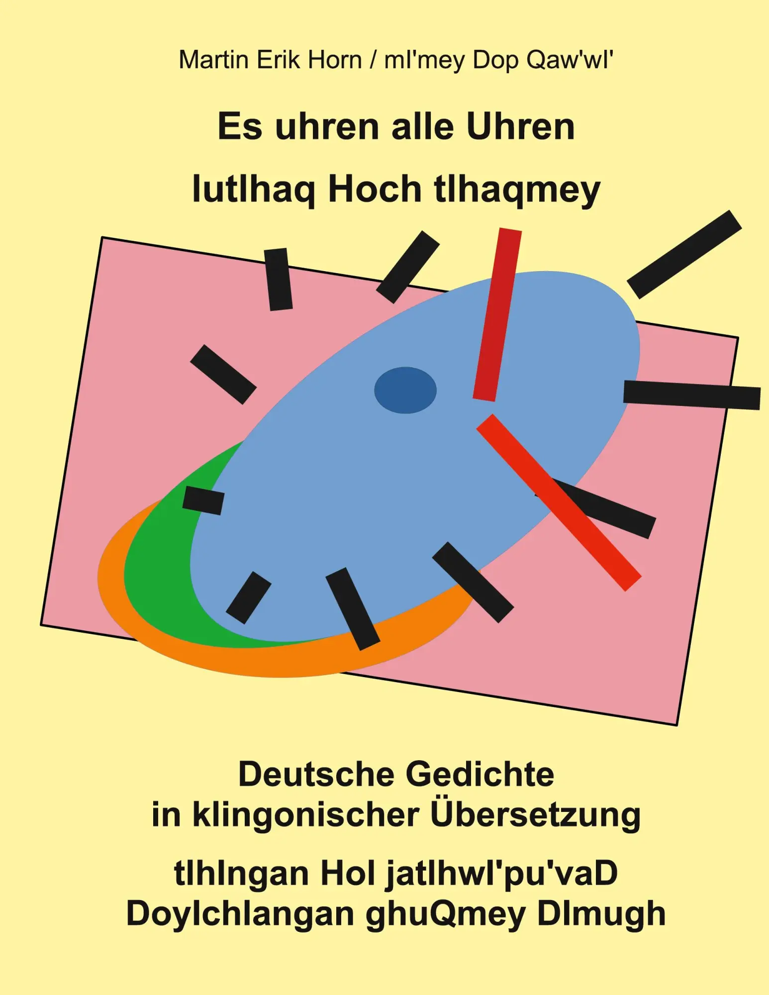 Cover: 9783696341374 | Es uhren alle Uhren. lutlhaq Hoch tlhaqmey. | Martin Erik Horn | Buch