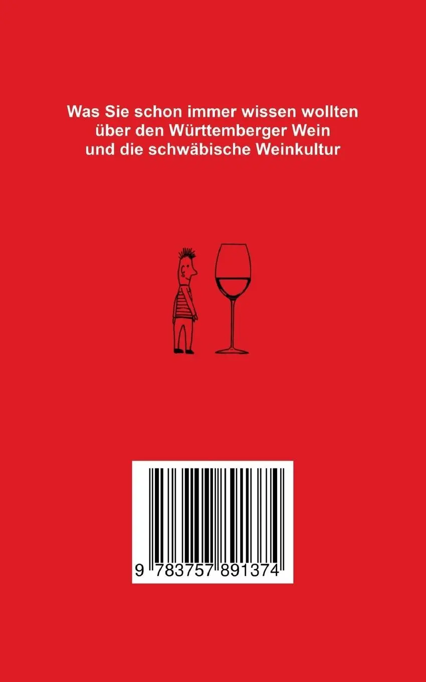 Rückseite: 9783757891374 | Schwaben trinken Württemberger | Ein kleines Weinlexikon | Brenneisen