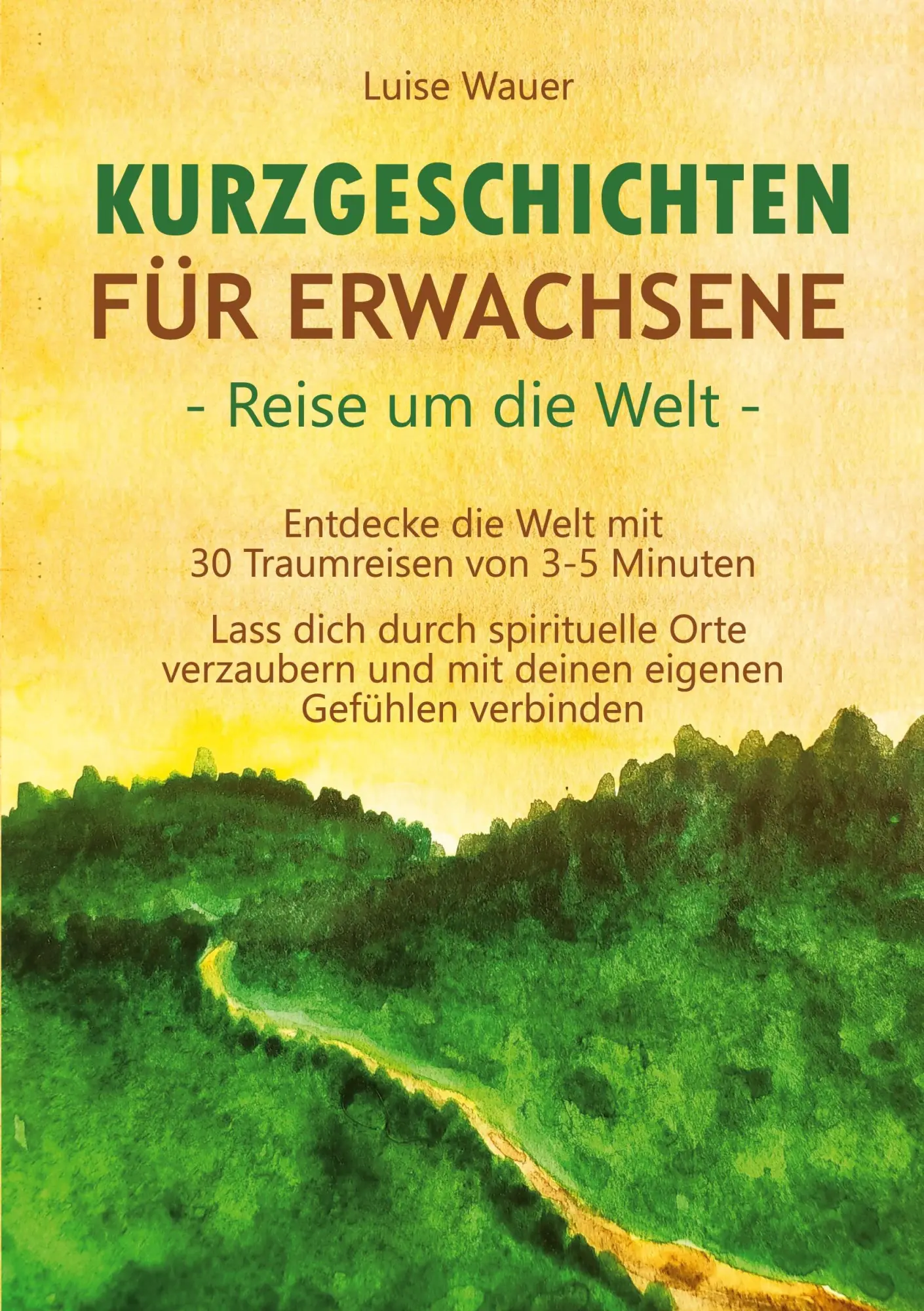 Cover: 9783757961374 | Kurzgeschichten für Erwachsene - Reise um die Welt | Luise Wauer