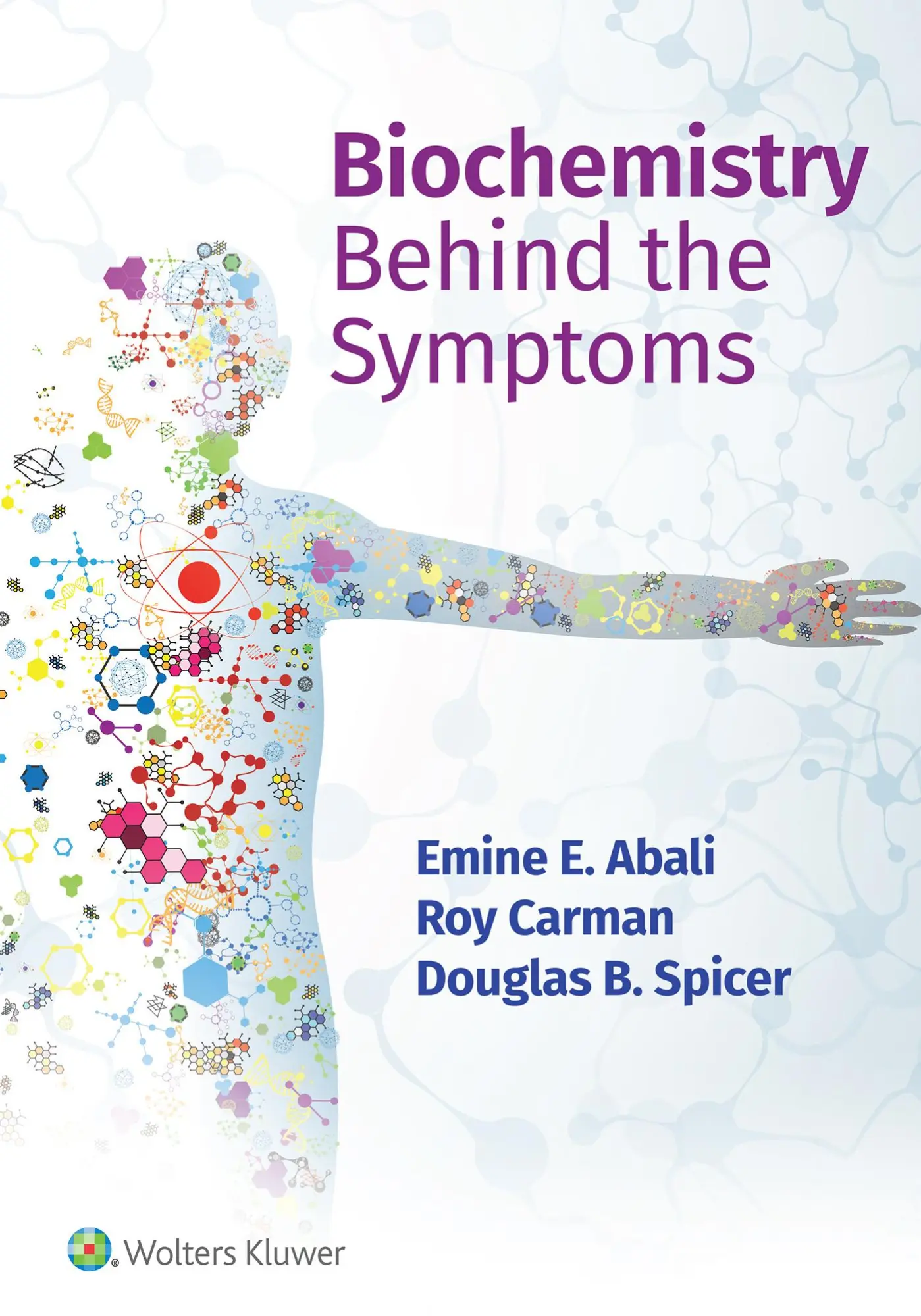 Cover: 9781975191474 | Biochemistry Behind the Symptoms | Douglas Spicer (u. a.) | Buch