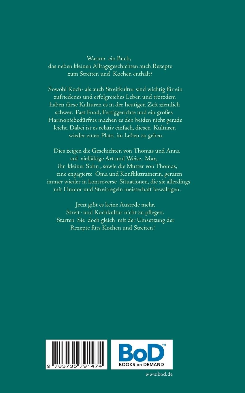 Rückseite: 9783735791474 | Gut Streiten ist besser als schlecht Kochen | Evelyn Froitzheim | Buch