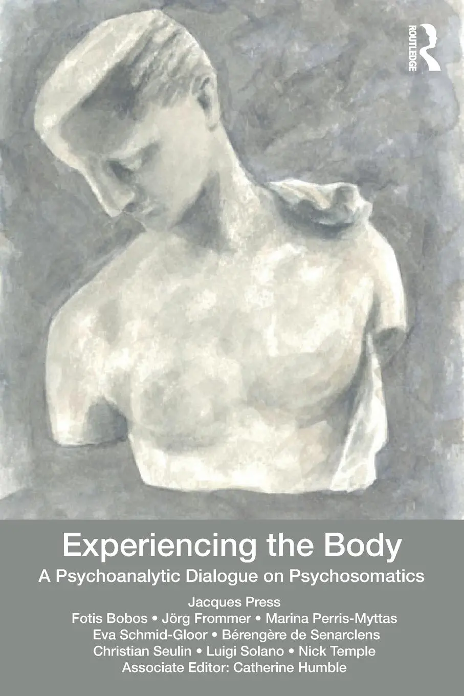 Cover: 9780367181574 | Experiencing the Body | A Psychoanalytic Dialogue on Psychosomatics
