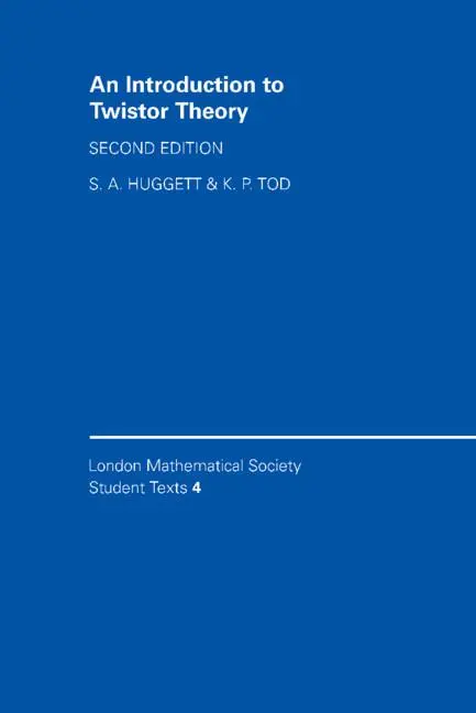 Cover: 9780521451574 | An Introduction to Twistor Theory | Second Edition | Huggett (u. a.)
