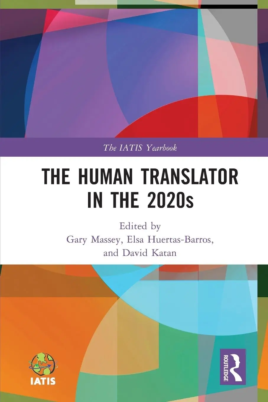 Cover: 9781032121574 | The Human Translator in the 2020s | Gary Massey (u. a.) | Taschenbuch