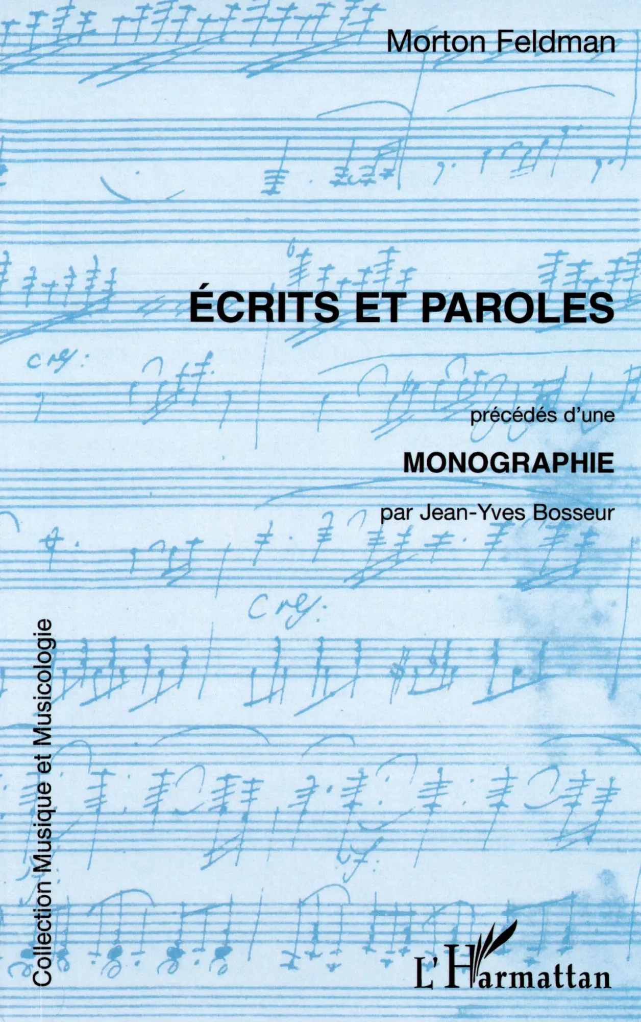Cover: 9782738471574 | ECRITS ET PAROLES | Morton Feldman | Taschenbuch | Französisch | 2022
