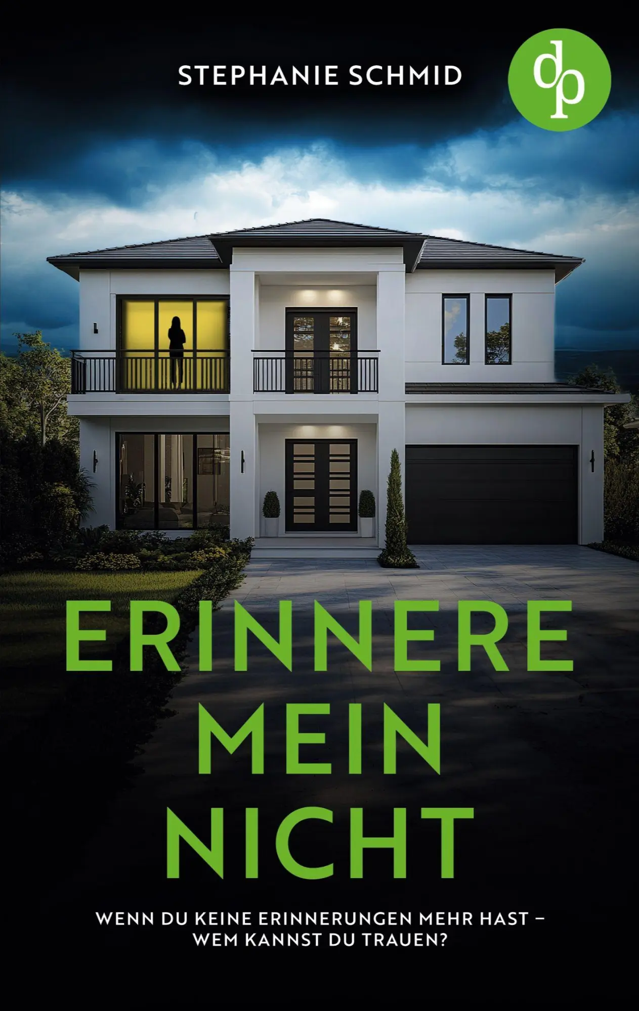 Cover: 9783690901574 | Erinnere mein nicht Ein düsterer Suspense Psychothriller | Schmid