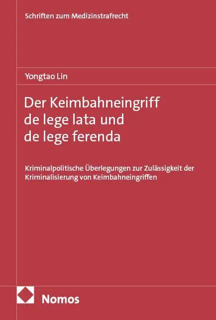 Der Keimbahneingriff de lege lata und de lege ferenda