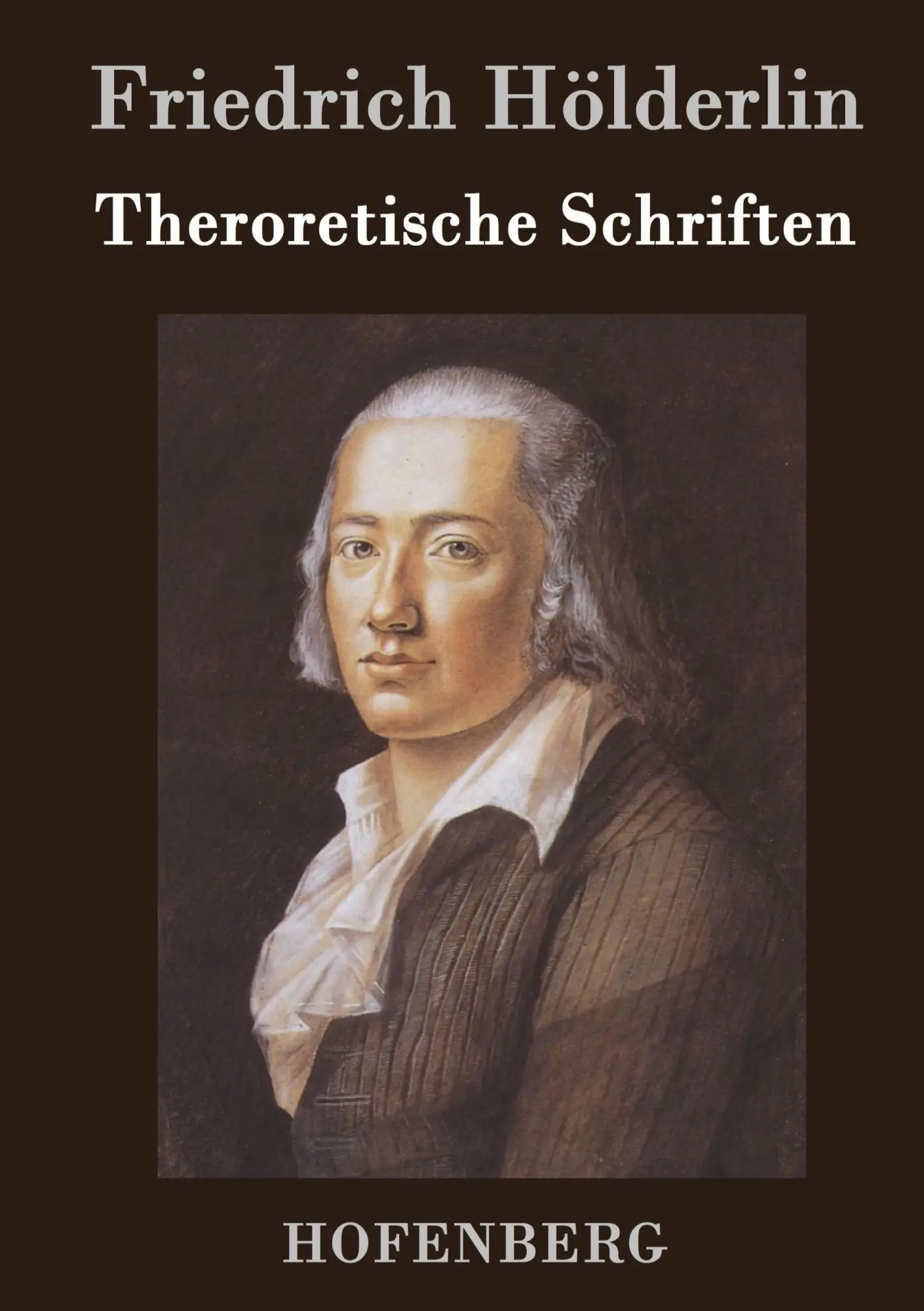 Cover: 9783843071574 | Theroretische Schriften | Friedrich Hölderlin | Buch | 52 S. | Deutsch