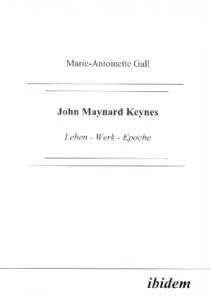 Cover: 9783898211574 | John Maynard Keynes | Leben - Werk - Epoche | Marie-Antoinette Gall