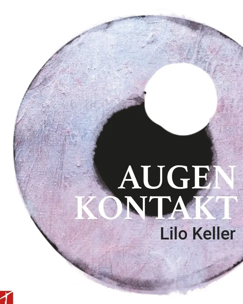 Cover: 9783905991574 | Augenkontakt | Lilo Keller | Lilo Keller | Taschenbuch | Deutsch