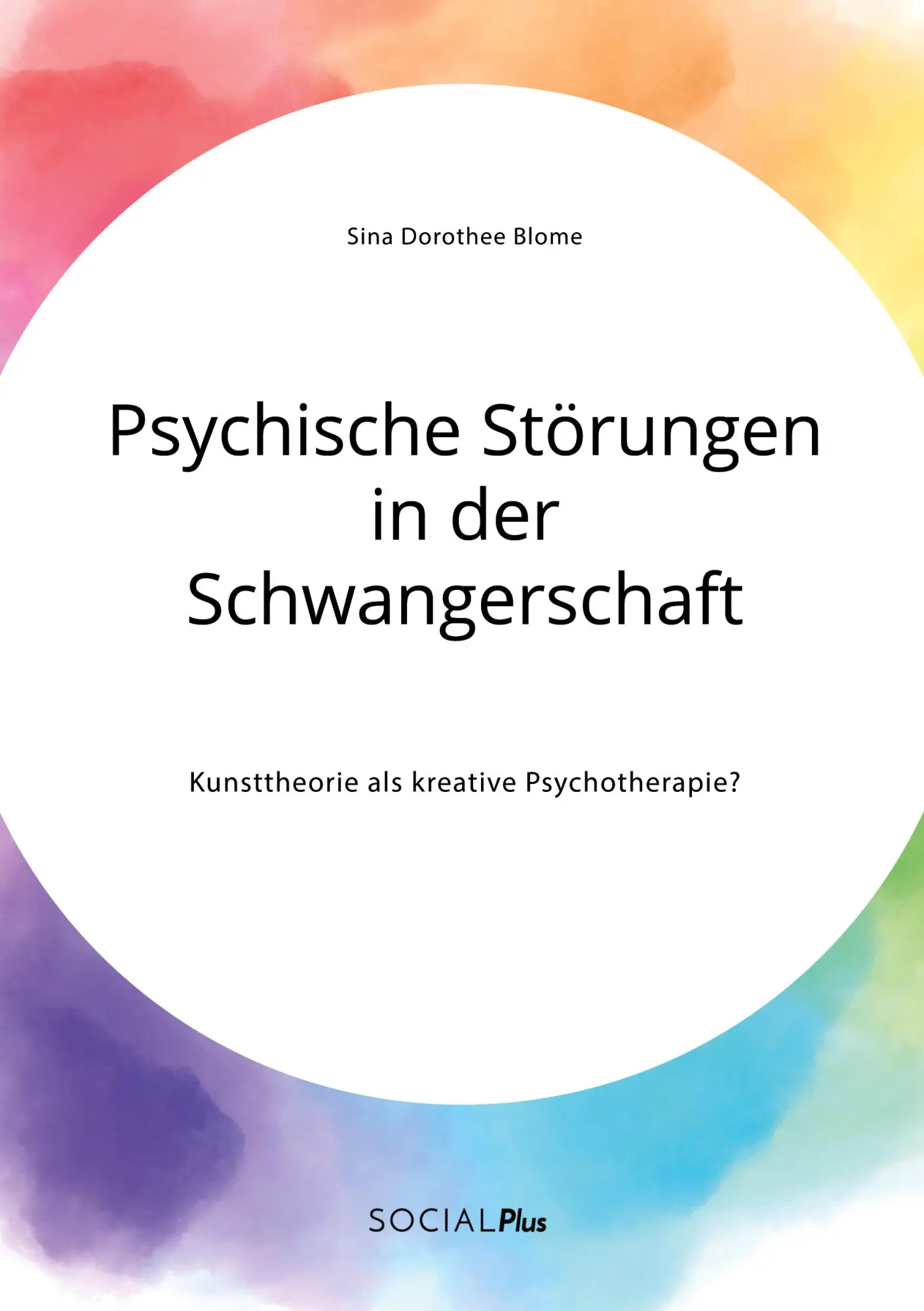 Cover: 9783963551574 | Psychische Störungen in der Schwangerschaft. Kunsttheorie als...